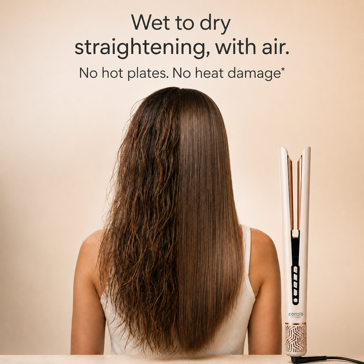 A woman shown from behind with long, straightened brown hair on the left and a white hair straightener on the right, with text reading 'Wet to dry straightening, with air. No hot plates.