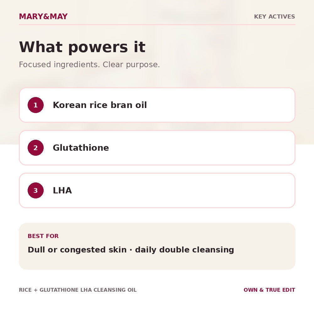Mary&May Rice and Glutathione LHA Cleansing Oil key active ingredients