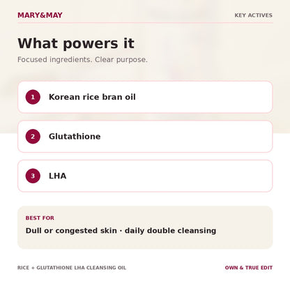 Mary&May Rice and Glutathione LHA Cleansing Oil key active ingredients
