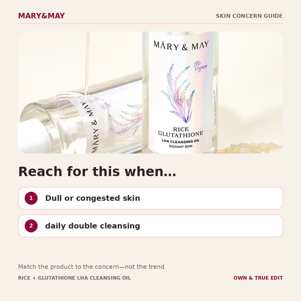 Mary&May Rice and Glutathione LHA Cleansing Oil skin concern guide
