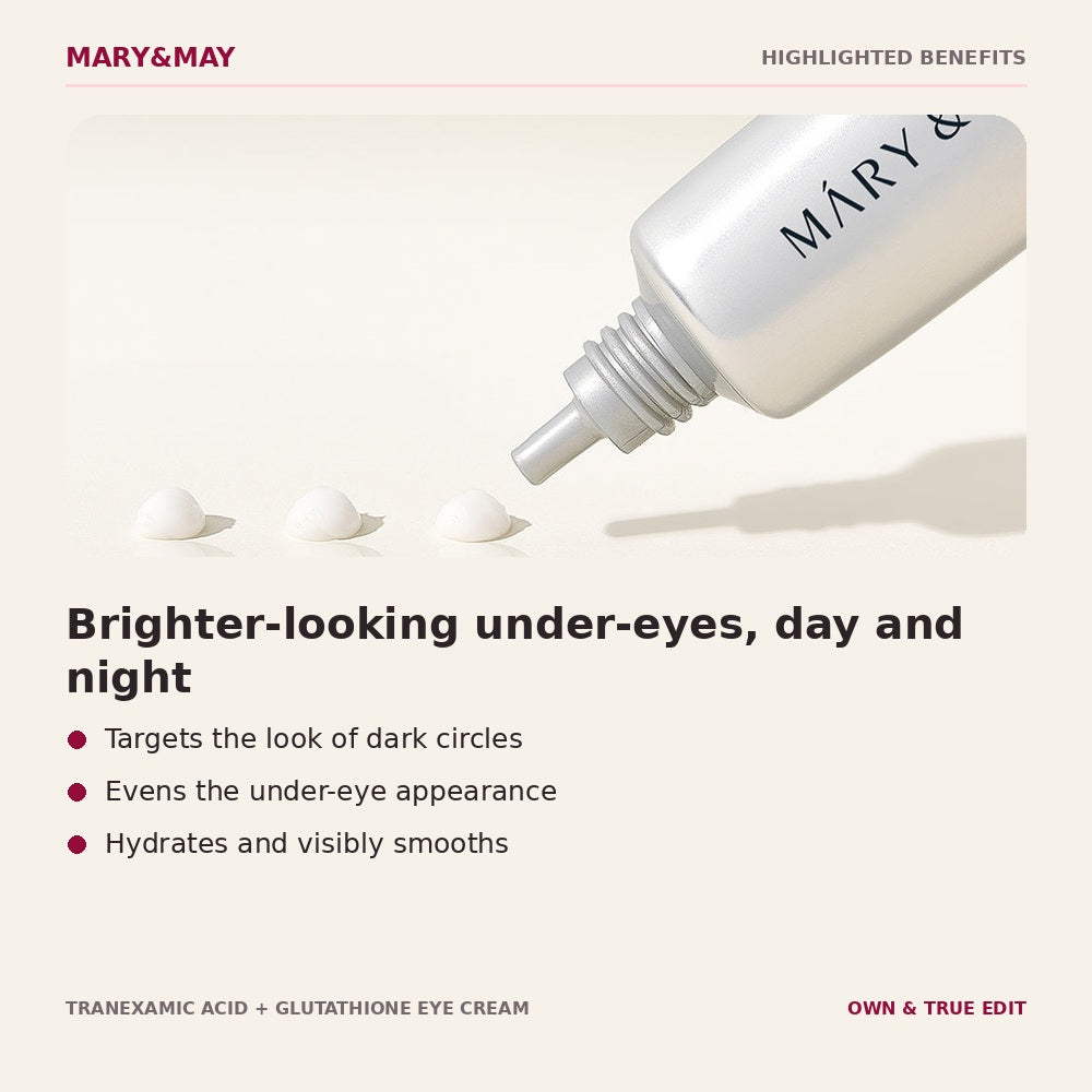 Mary&May Tranexamic Acid and Glutathione Eye Cream highlighted benefits